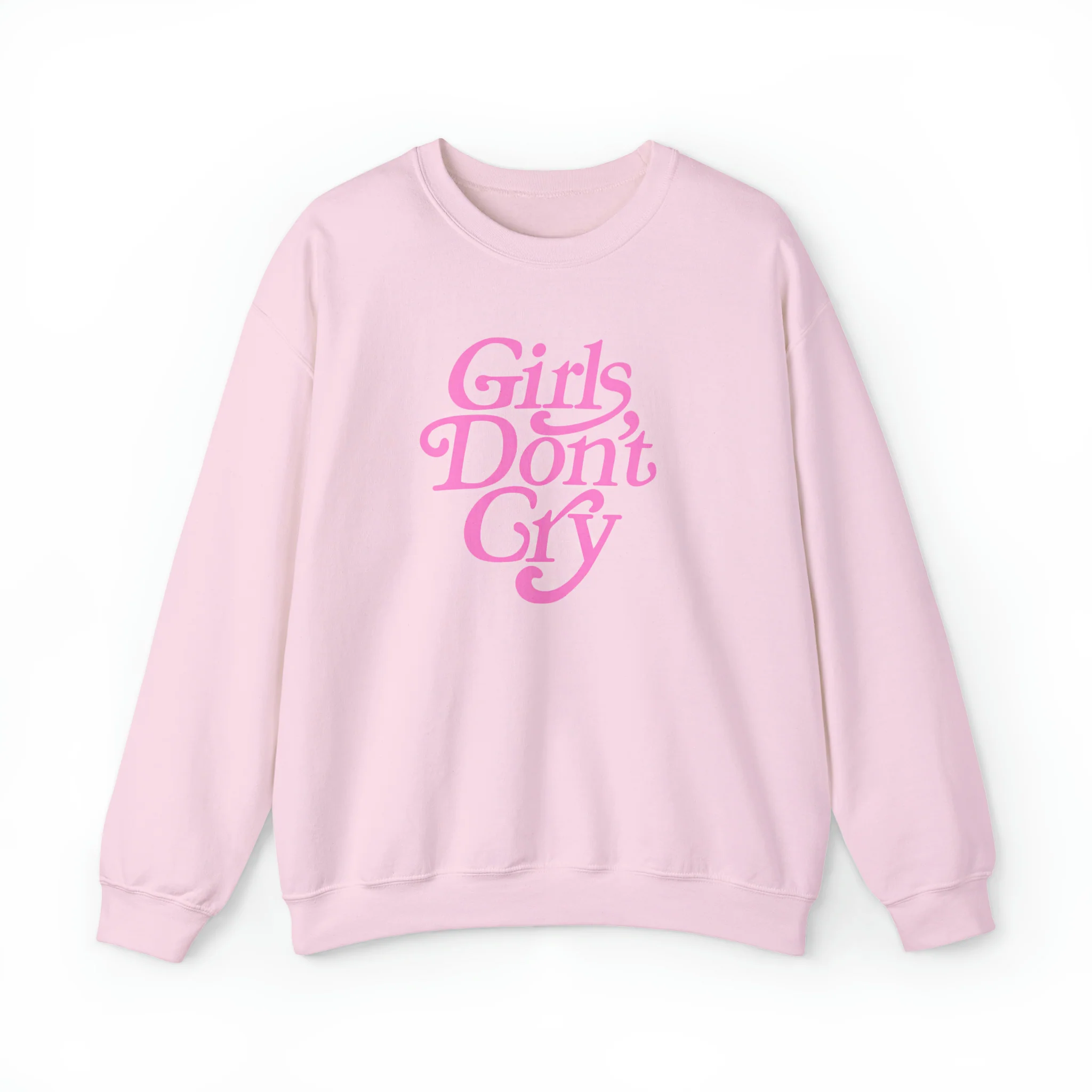 Girls Don't Cry Sweatshirt