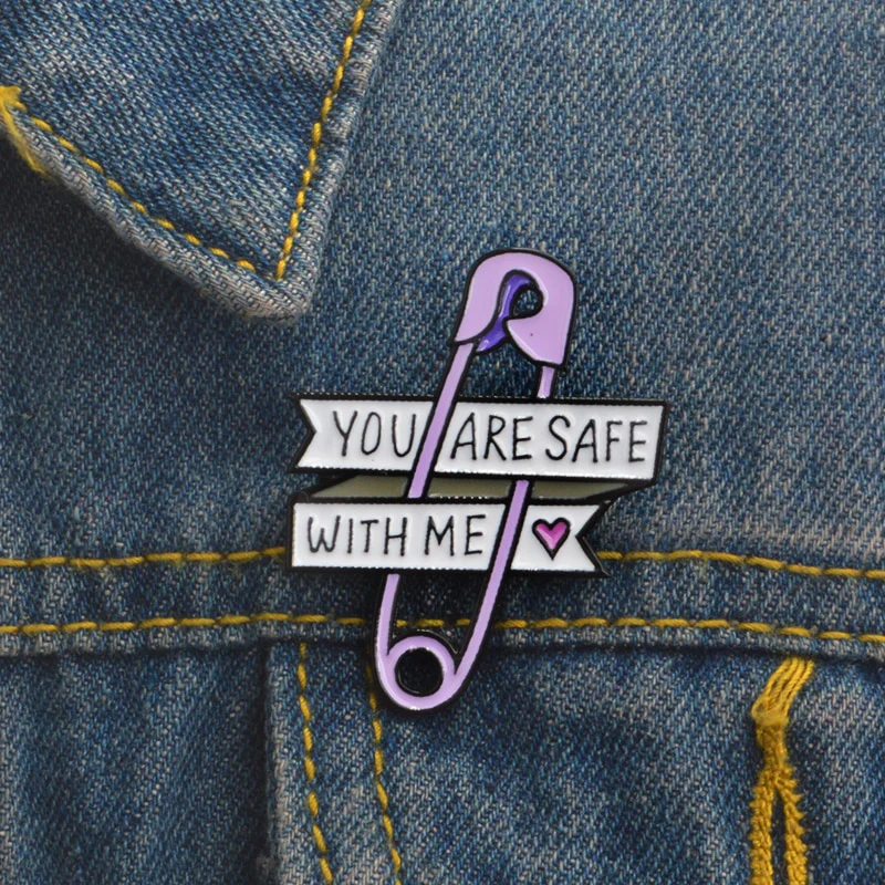 You are safe with me Enamel Pin